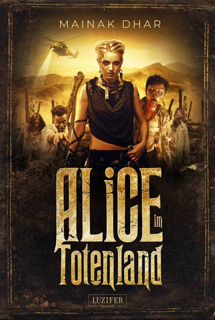 Alice im Totenland: Roman