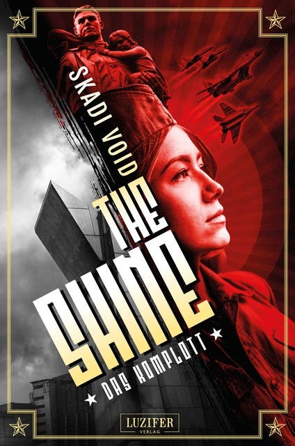The Shine: Das Komplott: dystopischer Thriller