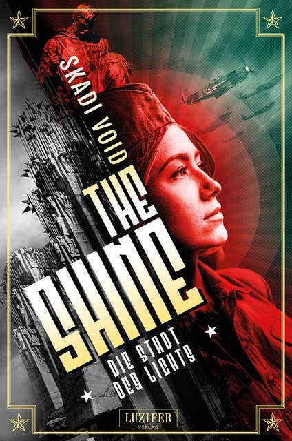 The Shine: Die Stadt des Lichts: dystopischer Thriller