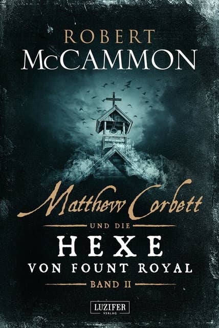 MATTHEW CORBETT und die Hexe von Fount Royal (Band 2): Roman