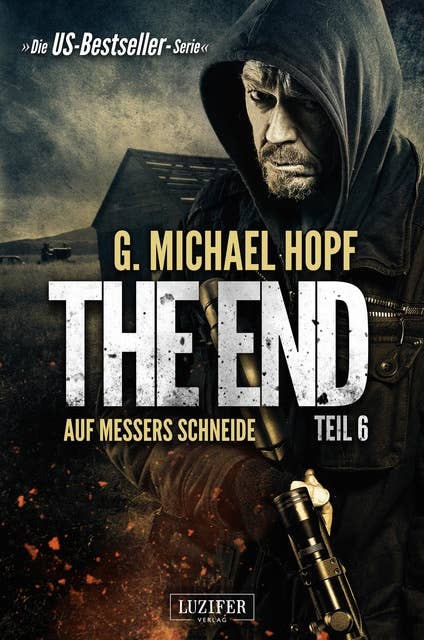 The End 6 Auf Messers Schneide: Endzeit-Thriller