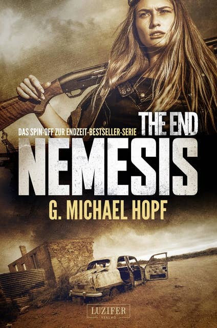 The End: Nemesis: Das Spin-off zur Endzeit-Bestseller-Serie