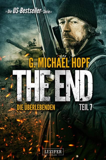 The End - Band 7: Die Überlebenden: Endzeit-Thriller