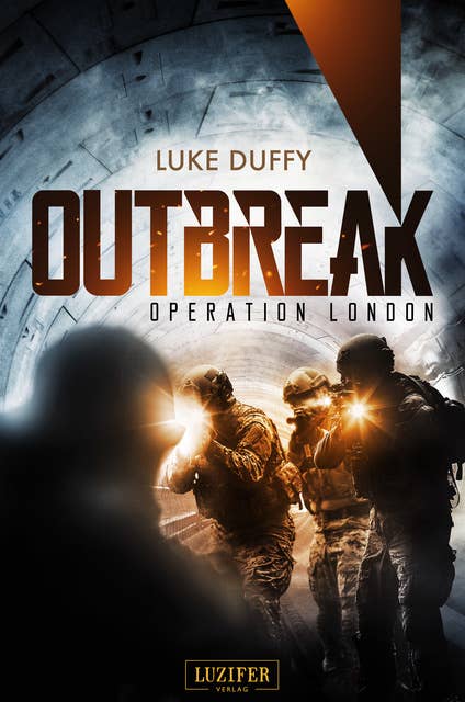 OPERATION LONDON (Outbreak 2): Endzeit-Thriller