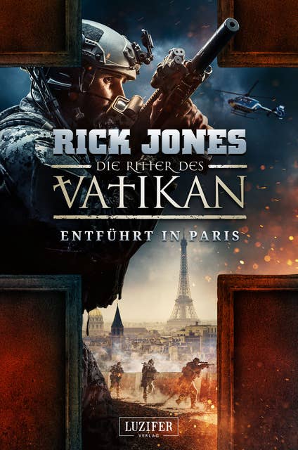 ENTFÜHRT IN PARIS (Die Ritter des Vatikan 5): Thriller