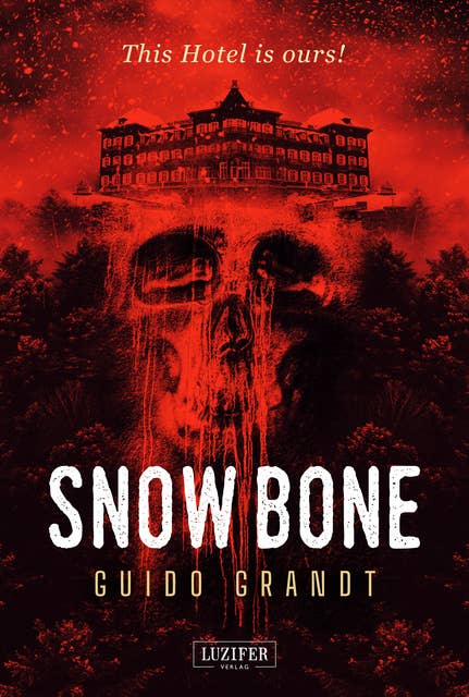 Snow Bone: Horrorthriller