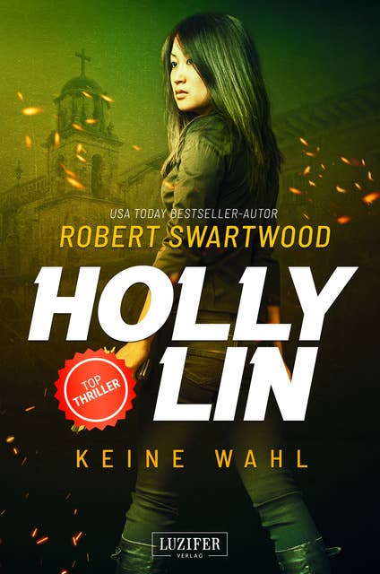 KEINE WAHL (Holly Lin 2): Thriller
