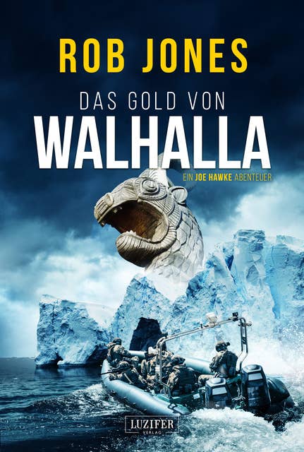 DAS GOLD VON WALHALLA (Joe Hawke 5): Thriller, Abenteuer