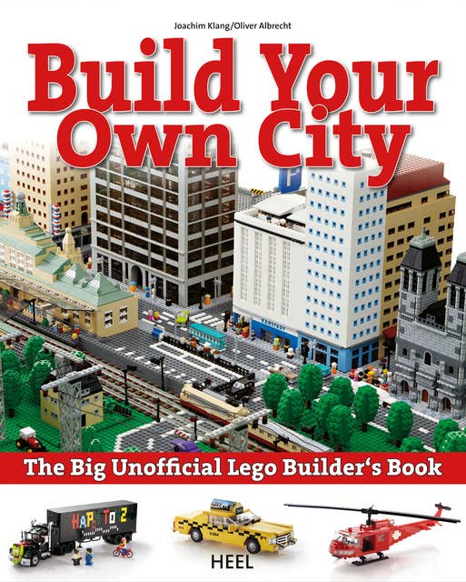 Build your own city: The Big Unofficial Lego Builder's Book