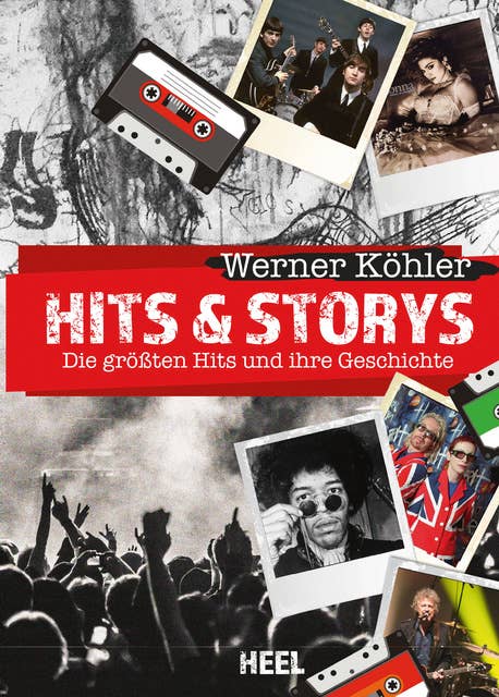 Hits & Storys: Die größten Hits und ihre Geschichten
