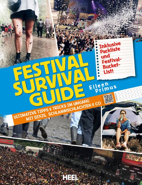 Festival Survival Guide: Ultimative Tipps & Tricks im Umgang mit Dixis, Schlammschlachten & Co.