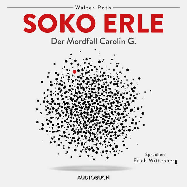 Soko Erle - Der Mordfall Carolin G.