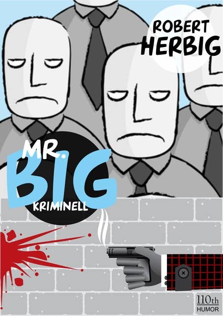 Mr. Big: kriminell