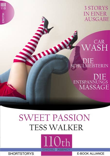 Car Wash / Die Schulmeisterin / Die Entspannungsmassage: 3 Storys in einer Ausgabe