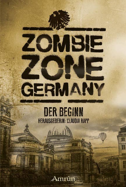 Zombie Zone Germany: Der Beginn: Anthologie 2