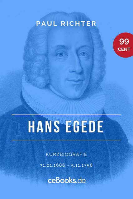 Hans Egede 1686 – 1758: Kurzbiografie