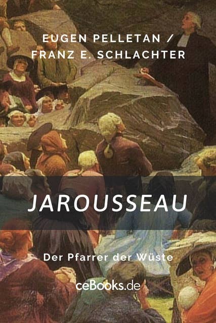Jarousseau: Der Pfarrer der Wüste