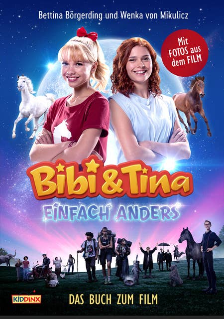 Bibi & Tina - Einfach anders - Das Buch zum Film: Bibi & Tina - Die Bücher zu den Filmen Band 5