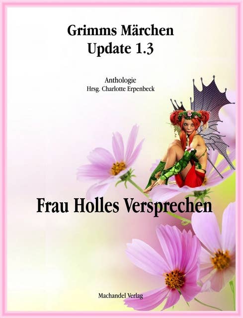 Grimms Märchen Update 1.3: Frau Holles Versprechen