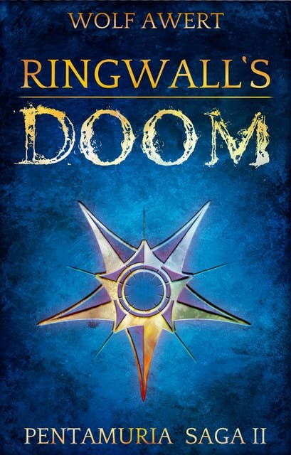Ringwall's Doom: Pentamuria Saga II