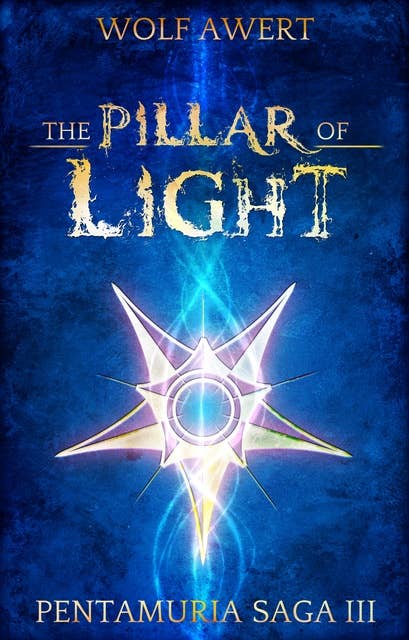 The Pillar of Light: Pentamuria Saga III