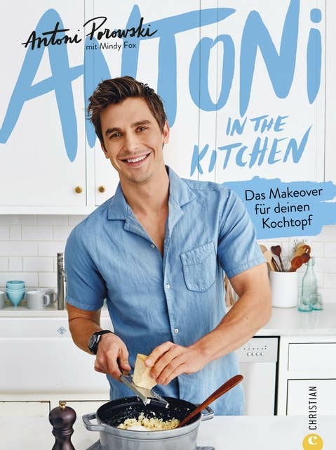 Antoni in the Kitchen: Das Makeover für deinen Kochtopf. Bekannt aus der Netflix-Serie »Queer Eye«