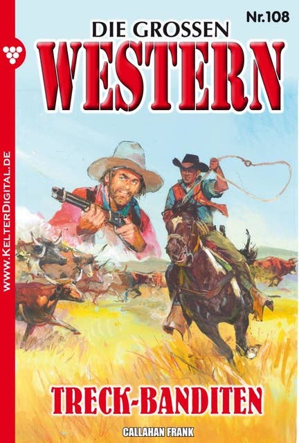 Die großen Western 108: Treck-Banditen