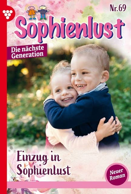 Einzug in Sophienlust: Sophienlust - Die nächste Generation 69 – Familienroman