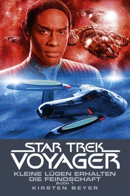 Star Trek Voyager: Kleine Lügen erhalten die Feindschaft, Teil 1