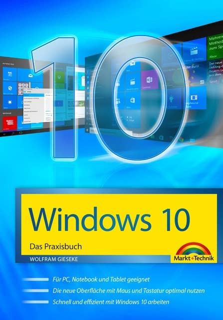 Windows 10: Das Praxisbuch