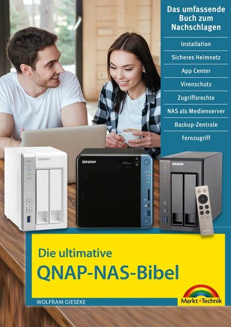 Die ultimative QNAP NAS Bibel - Das Praxisbuch - mit vielen Insider Tipps und Tricks - komplett in Farbe