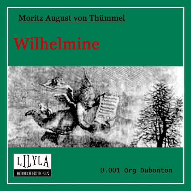 Wilhelmine: Ein prosaisch-komisches Gedicht