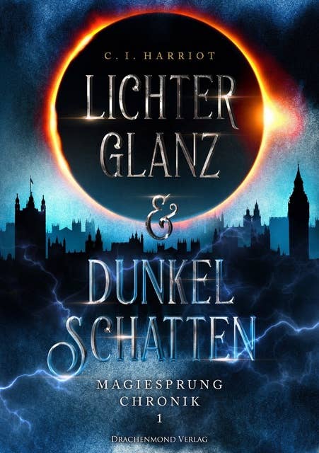 Lichterglanz & Dunkelschatten: Magiesprung Chronik 1