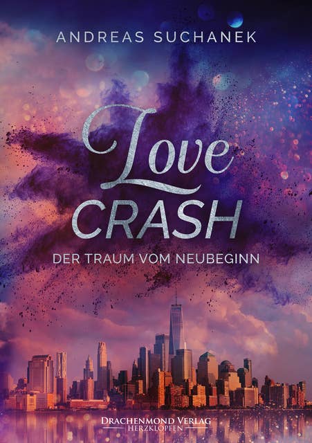 Love Crash: Der Traum vom Neubeginn