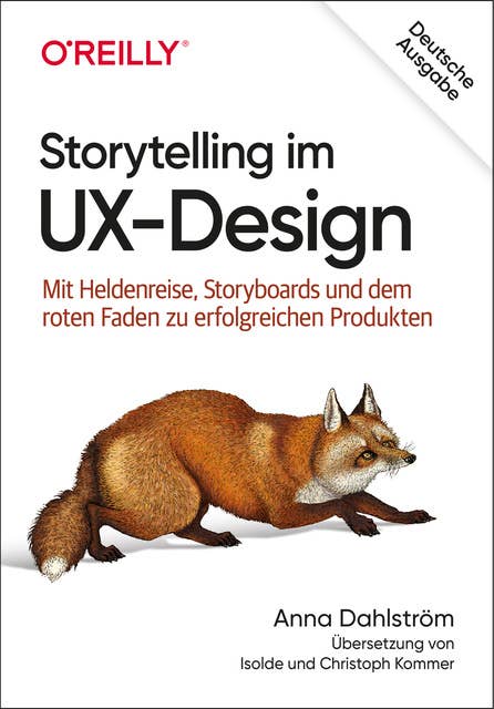 Storytelling im UX-Design: Mit Heldenreise, Storyboards und dem roten Faden zu erfolgreichen Produkten
