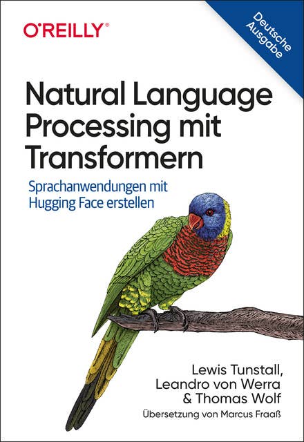 Natural Language Processing mit Transformern: Sprachanwendungen mit Hugging Face erstellen