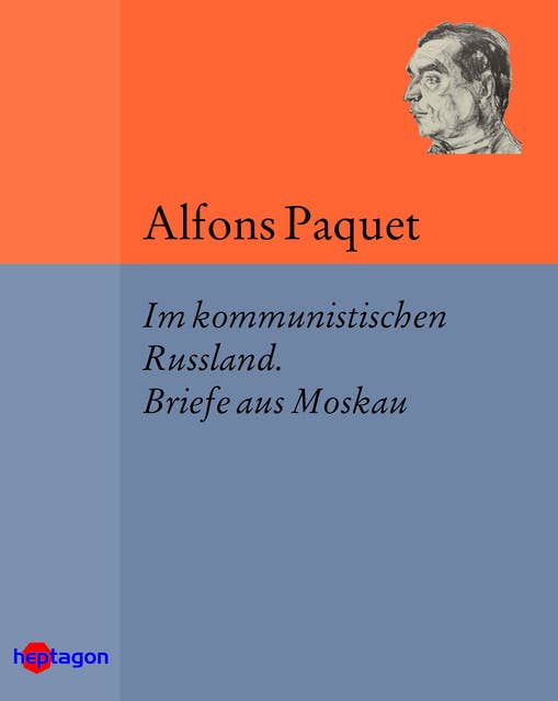 Im kommunistischen Russland: Briefe aus Moskau