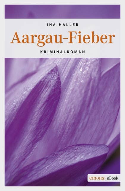Aargau-Fieber: Kriminalroman