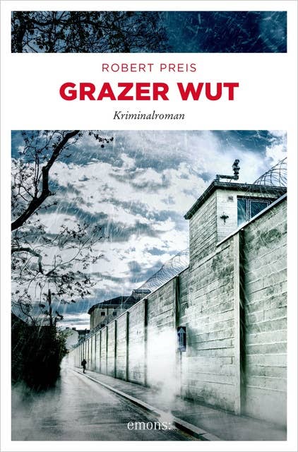 Grazer Wut: Kriminalroman