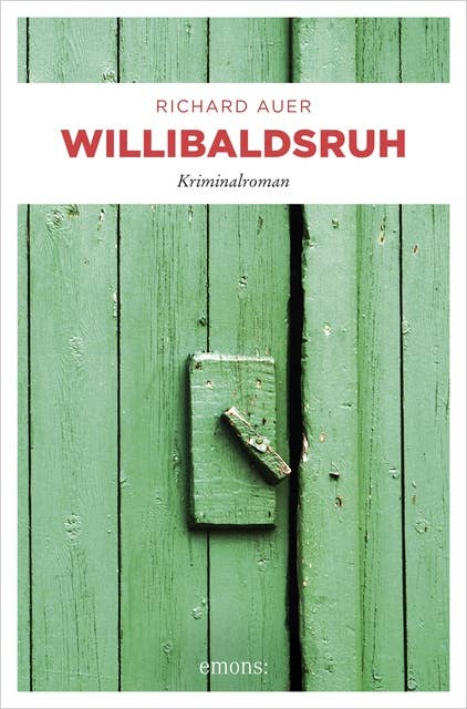 Willibaldsruh: Kriminalroman