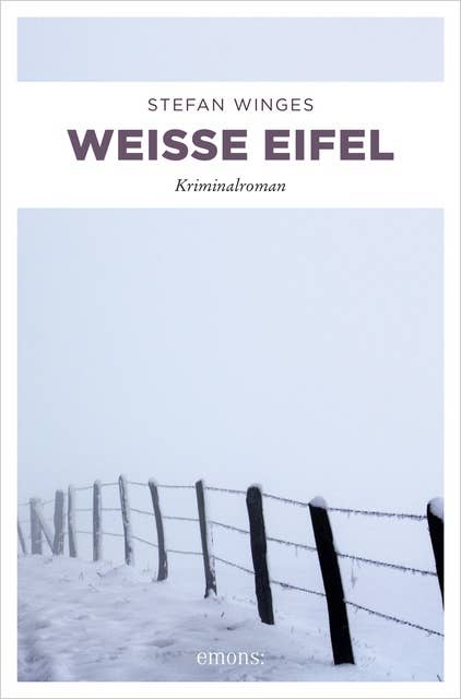 Weiße Eifel: Kriminalroman