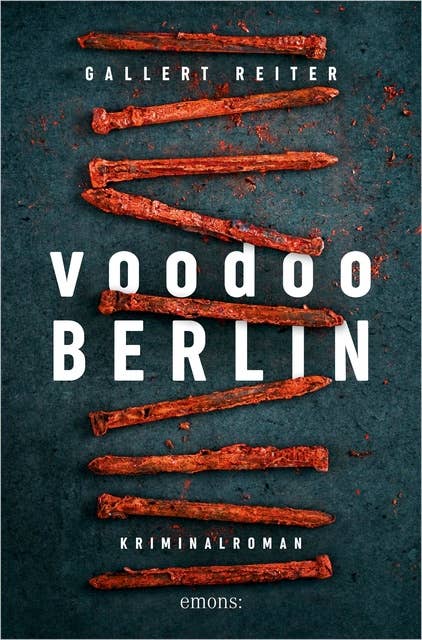 Voodoo Berlin: Kriminalroman