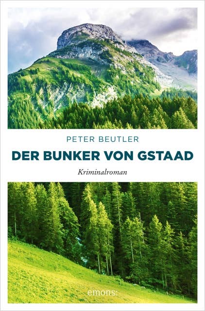 Der Bunker von Gstaad: Kriminalroman