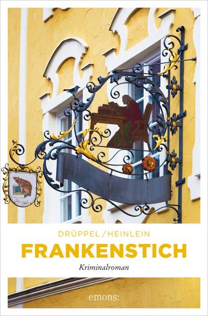 Frankenstich: Kriminalroman
