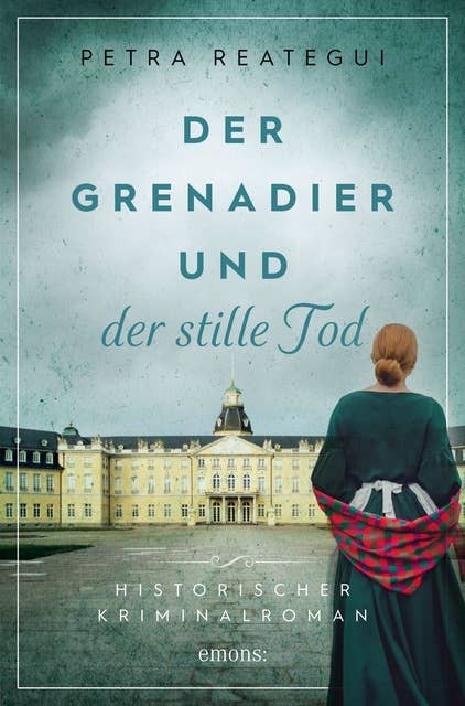 Der Grenadier und der stille Tod: Historischer Kriminalroman