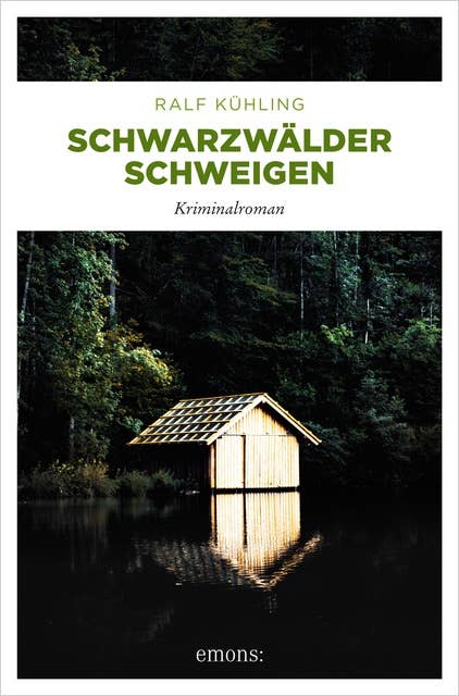 Schwarzwälder Schweigen: Kriminalroman