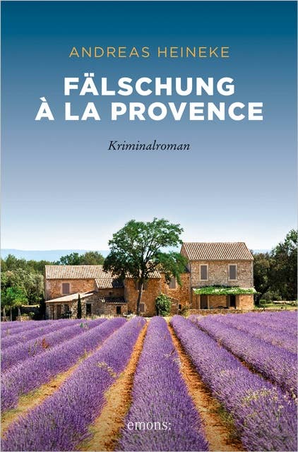 Fälschung à la Provence: Kriminalroman