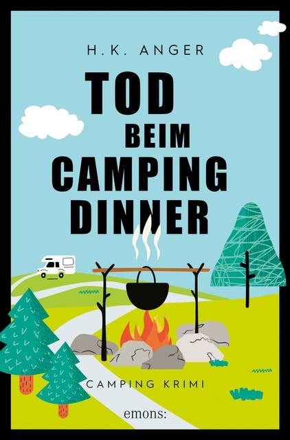 Tod beim Camping-Dinner: Camping Krimi