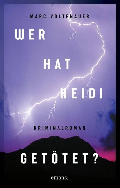 Wer hat Heidi getötet?: Kriminalroman