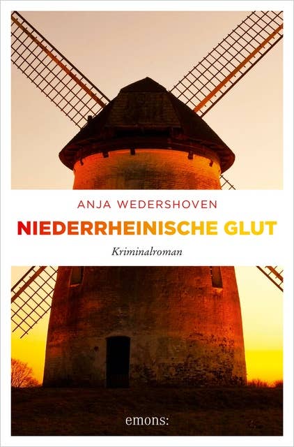Niederrheinische Glut: Kriminalroman